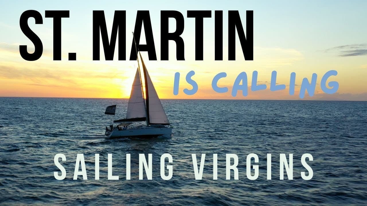 Sailing St. Martin - Caribbean Paradise